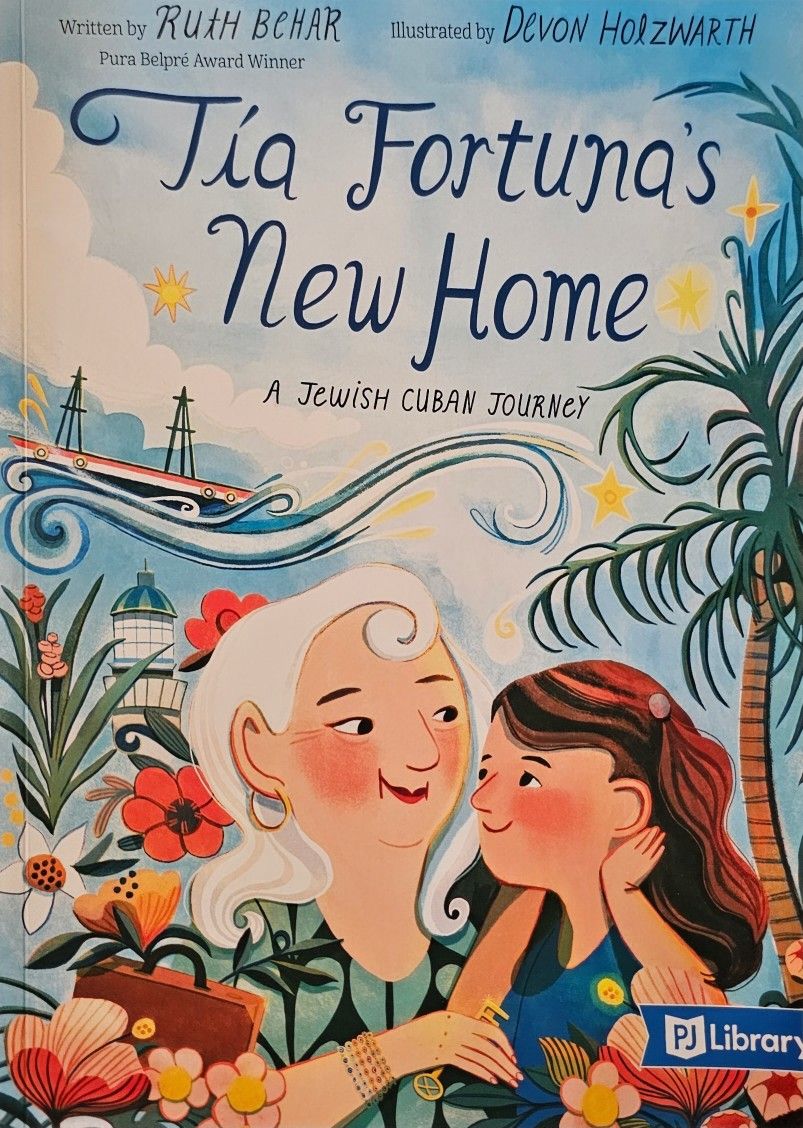 Tía Fortuna's New Home: A Jewish Cuban Journey by Ruth Behar (2022 Paperback)