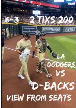 Arizona Diamondbacks vs LA Dodgers 6/3 2 Tixs for $200