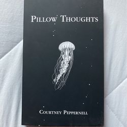 “Pillow Thoughts” by Courtney Peppernell -Paperback Poetry Book