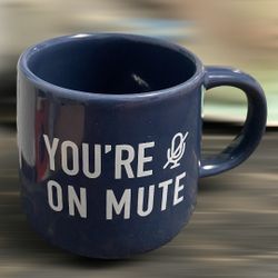  "YOU'RE ON MUTE" Coffee Mug 