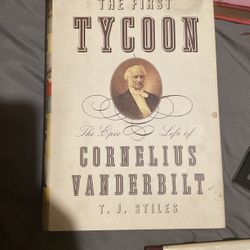 Biography “The First Tycoon “ Cornelius Vanderbilt 