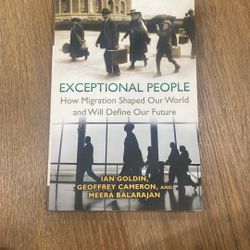Exceptional People: How Migration Shaped Our World and Will Define Our Future