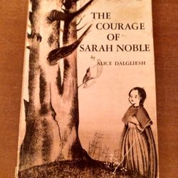 1954 THE COURAGE OF SARAH NOBLE BY ALICE DALGLIESH & ILLUSTRATIONS BY LEONARD WEISGARD - PAPERBACK 