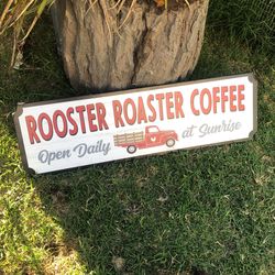 Rooster Roaster Coffee Sign  (Man Cave Sign)