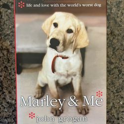 Marley and Me : Life and Love with the World's Worst Dog John Grogan Book Novel