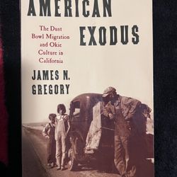 American Exodus: The Dust Bowl Migration and Okie Culture in California