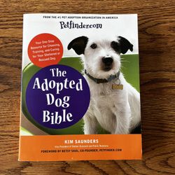 The Adopted Dog Bible by Kim Saunders - Paperback