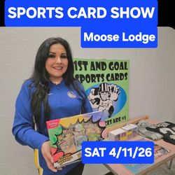 SPORTS CARD SHOW☆MOOSE LODGE☆APRIL 11TH..SATURDAY