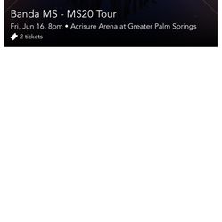 2 Banda Ms Concert Tickets 16 Of June