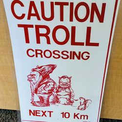 Troll Crossing Sign Laminated.