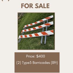 (2) Type 3 Barricades