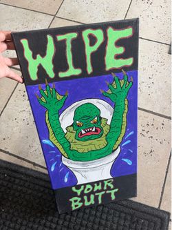 Creature From The Black Lagoon "Wipe Your Butt" Canvas Art