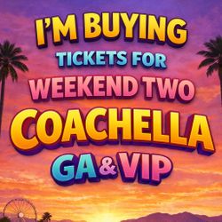 Coachella Weeekend 2