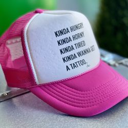 New Pink Trucker Hat - Kinda Hungry, Kinda Tired 