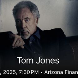 Tom Jones Tickets 7th Row!  4 Seats Together! Monday 05/19/2025