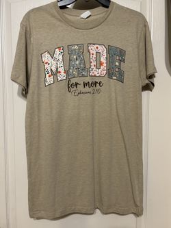 New Made for More Tshirt