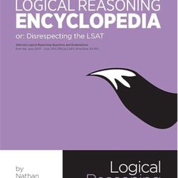 LSAT PREP LOGICAL REASONING ENCYCLOPEDIA 