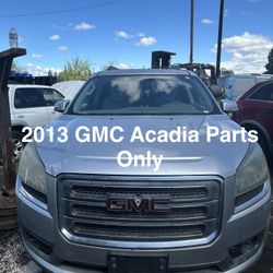 2013 Gmc Acadia parts only 