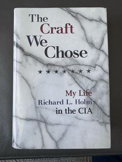 Hardback book The Craft We Choose Richard L. Holm