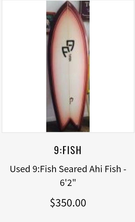 9:Fish - Seared Ahi Fish - 6'2" Surfboard