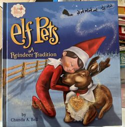 Elf Pets A Reindeer Tradition By Chanda A Bell
