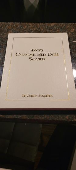 Annie's Calendar Bed Doll Society: The Collector's Series