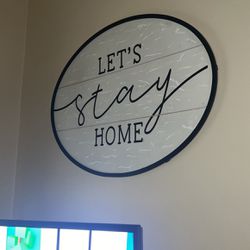 Wall Art ‘ Lets Stay Home ‘
