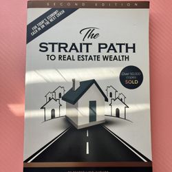 The Strait Path To Real Estate Wealth