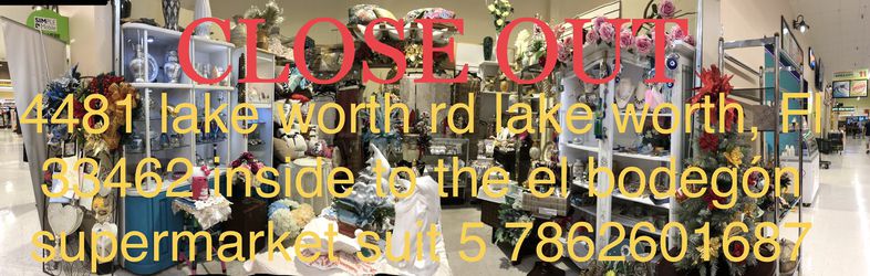 Close out store come and see many items for you and your house