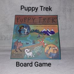 Puppy Trek Board Game: A Game Of Adventure And Friendship In Excellent New Condition (Is Complete Nothing Missing)