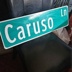 Caruso Ln. Metal Street Sign