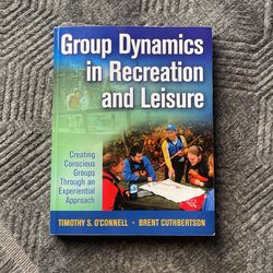 Group Dynamics In Recreation And Leisure Textbook