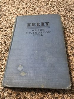 Kerry by Grace Livingston Hill 1931 Vintage Book