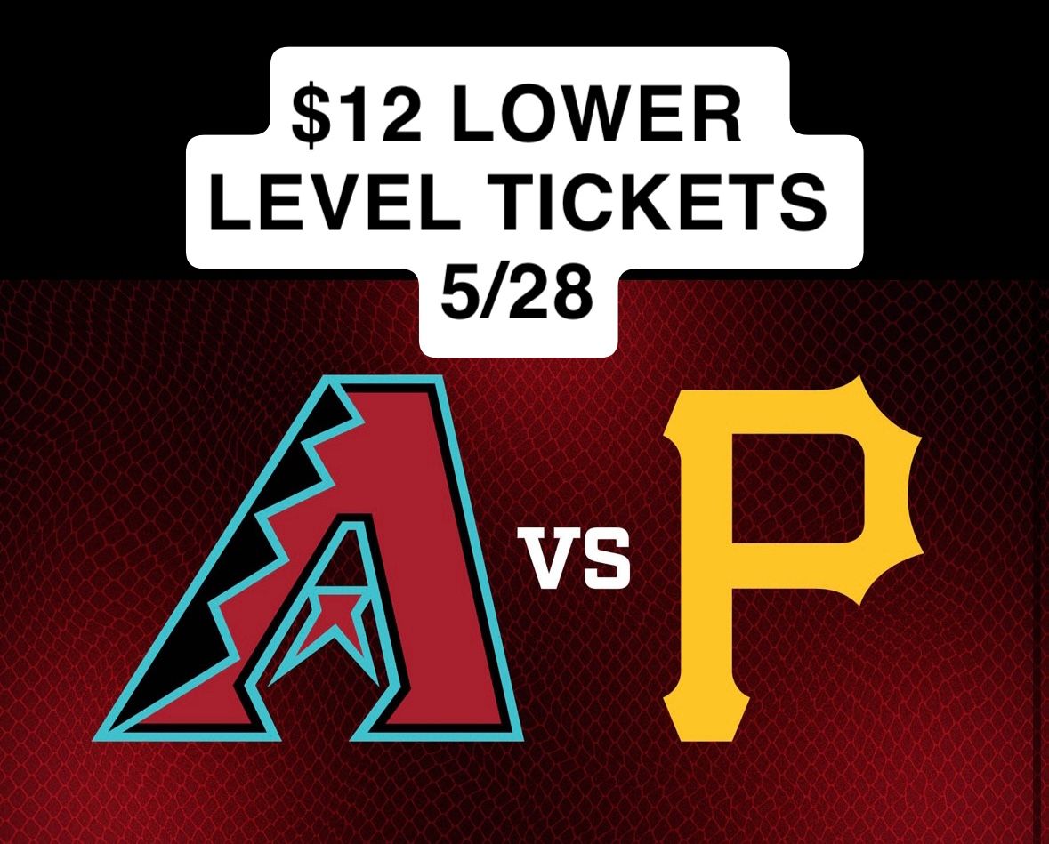 DBACKS PIRATES $12 5/28 WEDNESDAY LOWER LEVEL TICKETS GALLEN VS SKENES🍿