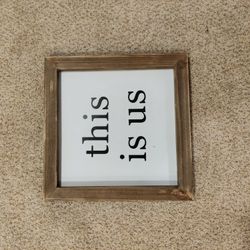 This Is Us Sign