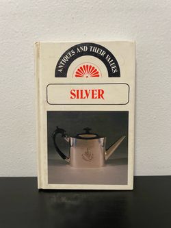 Antiques & Their Values Silver Book Tony Curtis Lyle Hardcover Reference 1976
