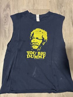 “YOU BIG DUMMY” Vintage Cut Off Tee