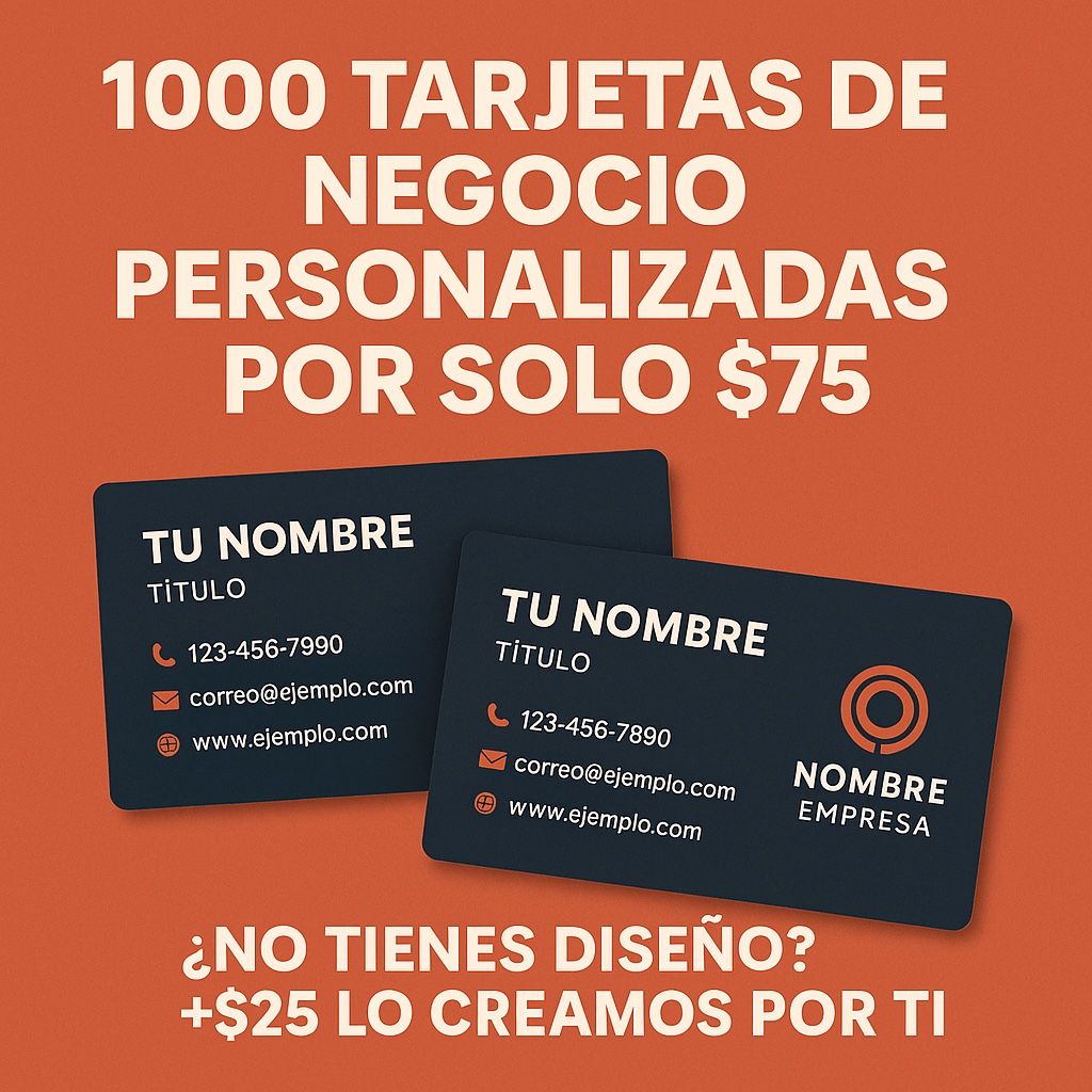 💼 ¡1000 TARJETAS DE NEGOCIO PERSONALIZADAS POR SOLO $75! 💳