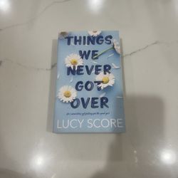 Things We Never Got Over 