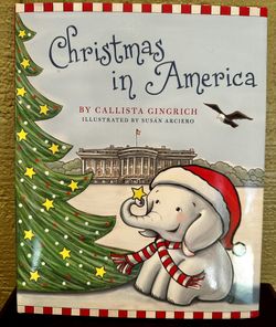 Christmas in America - Ellis the Elephant by Callista Gingrich (Hardcover)