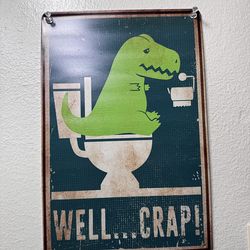 Funny bathroom dinosaur sign/decor