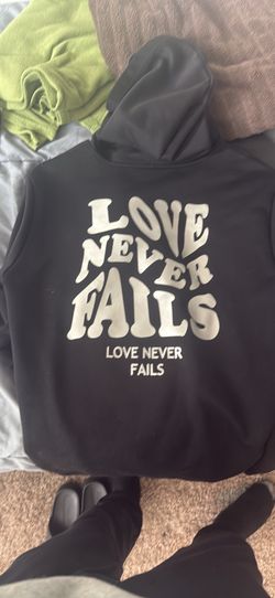 Love Never fails hoodies