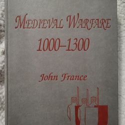 Medieval Warfare 1000–1300 (The International Library of Essays on Military Hist