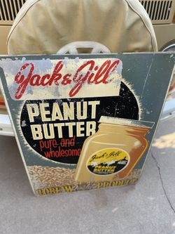 Jack and Jill peanut butter pure and wholesome Sign 