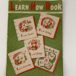 Antique Knitting, Crochet & Embroidery Learn How to Book No 170-A   1952