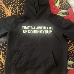 Awful Lot Of Cough Syrup Hoodie 