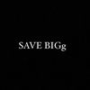 SAVE BIGg