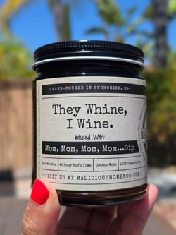 Malicious Women Co. Soy Candle - "They Whine, I Wine" (Cabernet All Day) - 9oz