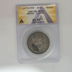 1947-Mo Mexico One Peso Silver Morelos Coin ANACS AU 50 Details Cleaned No7701708