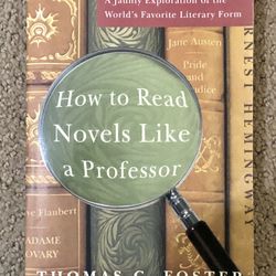How To Read Novels Like A Professor